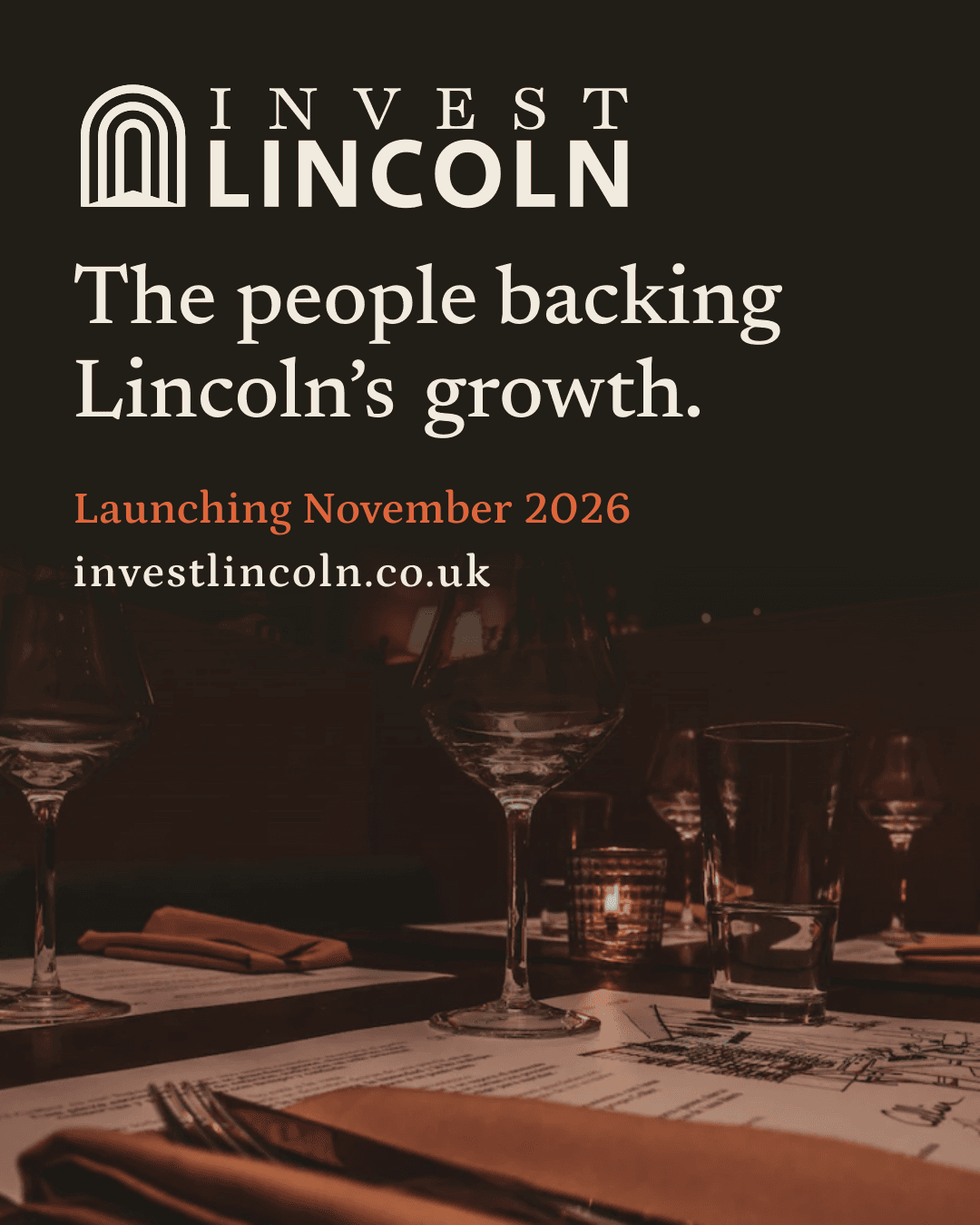 An InvestLincoln advert: the arch lockup and the line “The people backing Lincoln's growth”, launching November 2026.